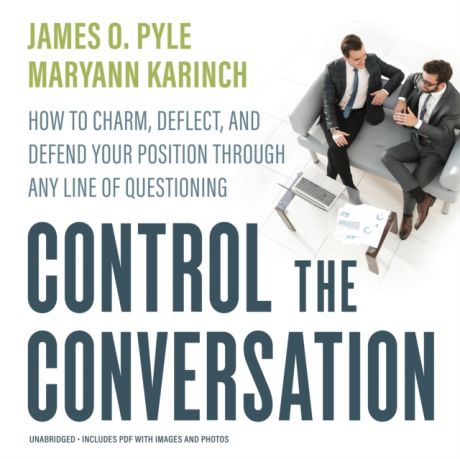 James O. Pyle Control the Conversation