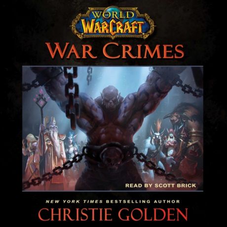 Кристи Голден World of Warcraft: War Crimes