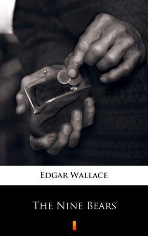 Edgar Wallace The Nine Bears