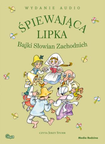 Отсутствует Śpiewająca lipka. Bajki Słowian Zachodnich. Audiobook - mp3 download