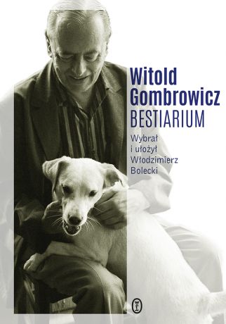 Witold Gombrowicz Bestiarium
