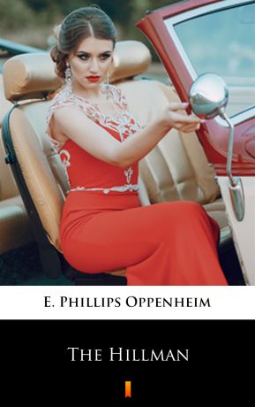 E. Phillips Oppenheim The Hillman
