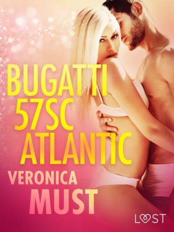 Veronica Must Bugatti 57SC Atlantic - opowiadanie erotyczne