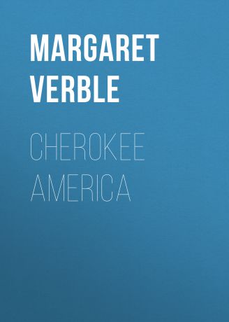 Margaret Verble Cherokee America