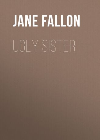Jane Fallon Ugly Sister
