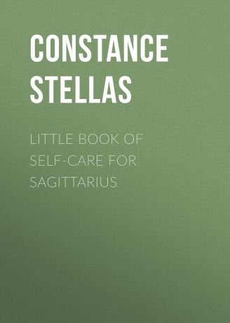 Constance Stellas Little Book of Self-Care for Sagittarius