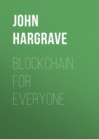 John Hargrave Blockchain for Everyone