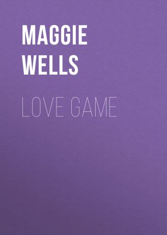 Maggie Wells Love Game