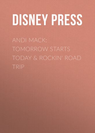 Disney Press Andi Mack: TomorrowStarts Today & Rockin