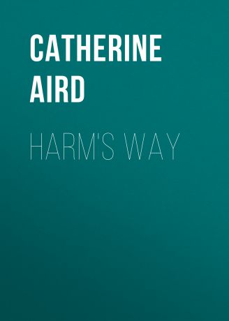 Catherine Aird Harm's Way