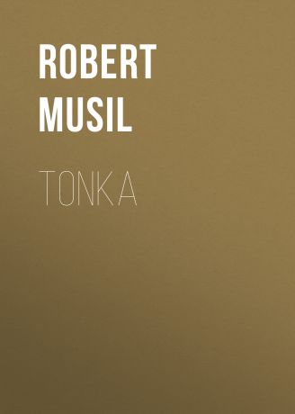 Robert Musil Tonka