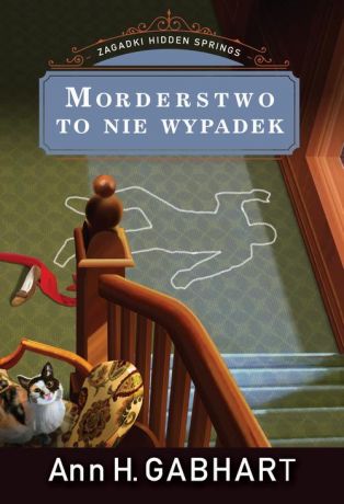 Ann H. Gabhart Morderstwo to nie wypadek