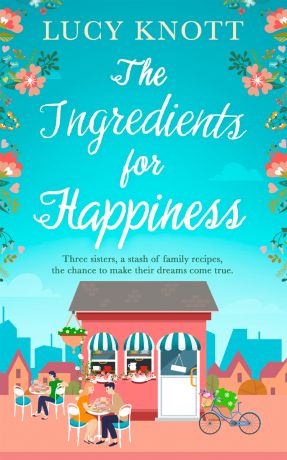 Lucy Knott The Ingredients for Happiness