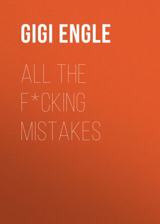 Gigi Engle All the F*cking Mistakes
