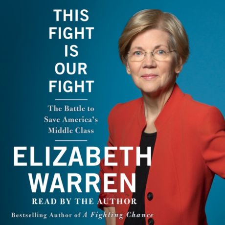 Elizabeth Warren This Fight Is Our Fight