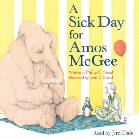 Philip C. Stead Sick Day for Amos McGee