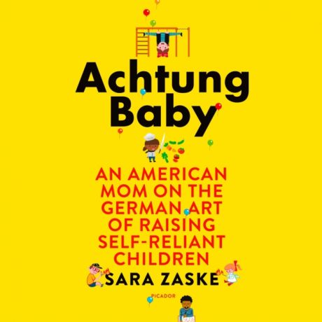 Sara Zaske Achtung Baby