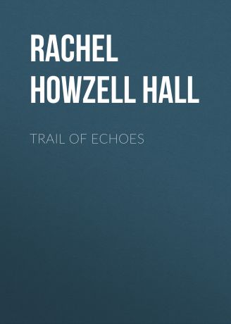 Rachel Howzell Hall Trail of Echoes