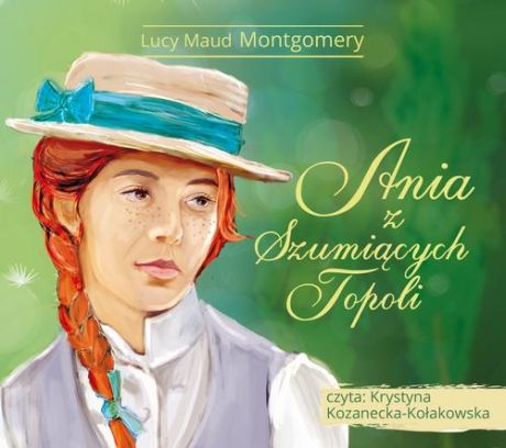 Lucy Maud Montgomery Ania z Szumiących Topoli