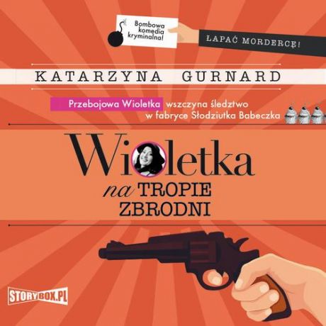 Katarzyna Gurnard Wioletka na tropie zbrodni