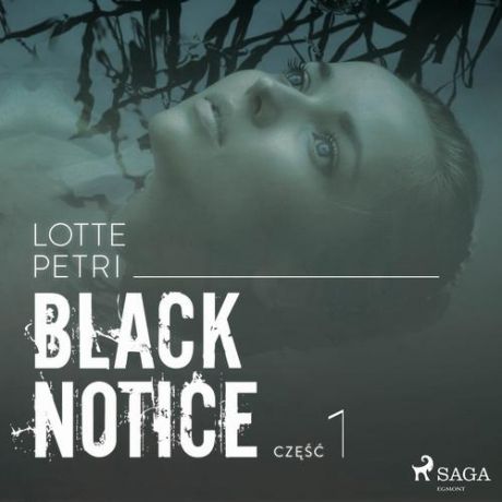 Lotte Petri Black notice: część 1