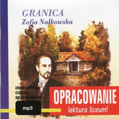 Andrzej I. Kordela Zofia Nałkowska "Granica" - opracowanie