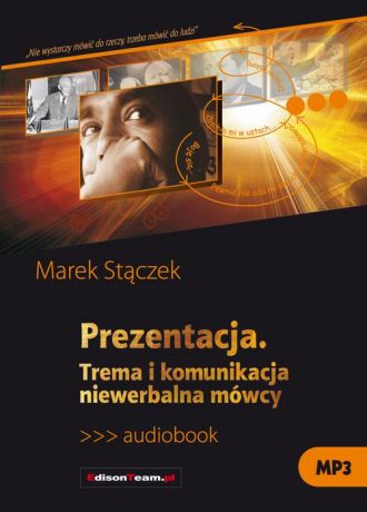 Marek Stączek Prezentacja. Trema i komunikacja niewerbalna