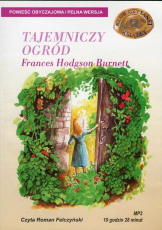 Frances Hodgson Burnett Tajemniczy Ogród