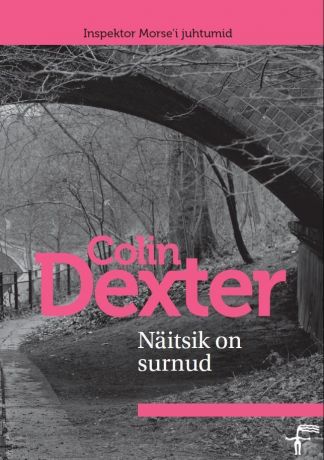 Colin Dexter Näitsik on surnud. Sari „Inspektor Morse’i juhtumid“