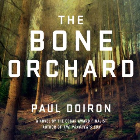 Paul Doiron Bone Orchard