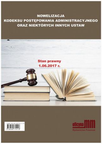 Maciej Słowik Nowelizacja Kodeksu Postępowania Administracyjnego oraz niektórych innych ustaw