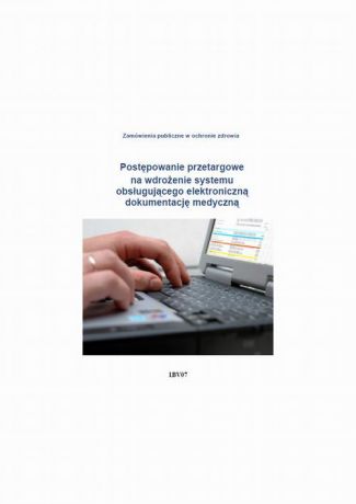 Krzysztof Nyczaj Postępowanie przetargowe na wdrożenie systemu obsługującego elektroniczną dokumentację medyczną