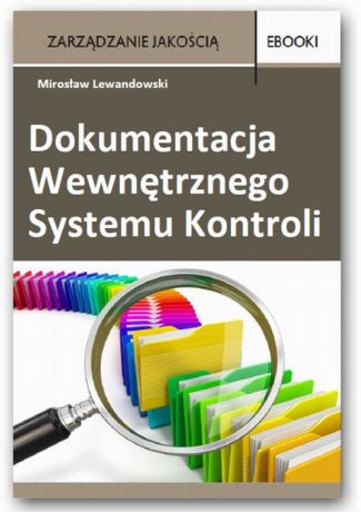 Mirosław Lewandowski Dokumentacja Wewnętrznego Systemu Kontroli