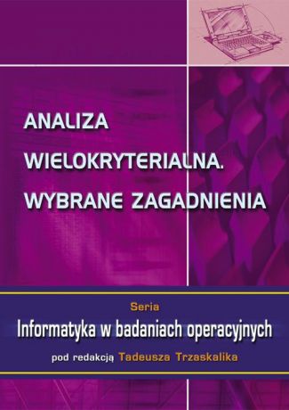 Отсутствует Analiza wielokryterialna. Wybrane zagadnienia