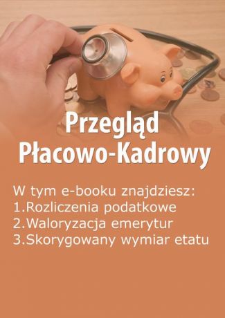 praca zbiorowa Przegląd Płacowo-Kadrowy, wydanie grudzień 2014 r.