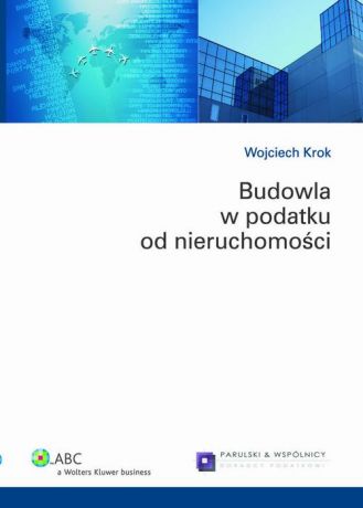 Wojciech Krok Budowla w podatku od nieruchomości