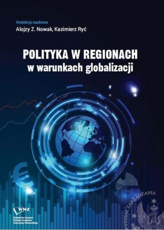 Отсутствует Polityka w regionach w warunkach globalizacji