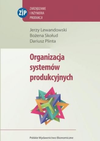 Jerzy Lewandowski Organizacja systemów produkcyjnych