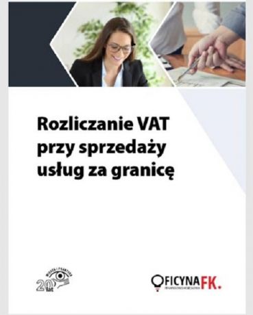 Tomasz Krywan Rozliczanie VAT przy sprzedaży usług za granicę