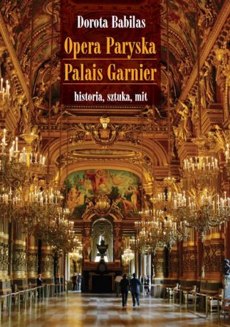 Dorota Babilas Opera Paryska Palais Garnier