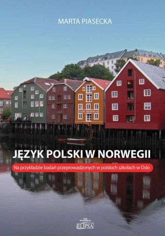 Marta Piasecka Język polski w Norwegii