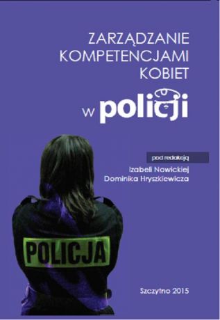 Dominik Hryszkiewicz Zarządzanie kompetencjami kobiet w Policji