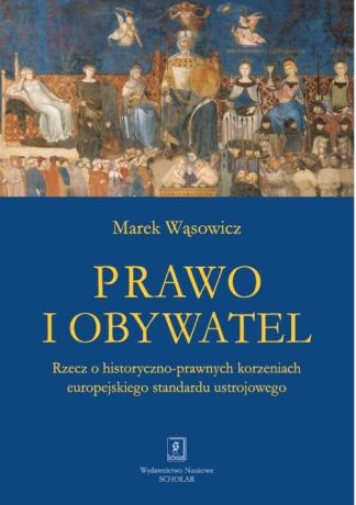 Marek Wąsowicz Prawo i obywatel