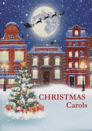 Sandys W. Christmas Carols Книга на английском языке