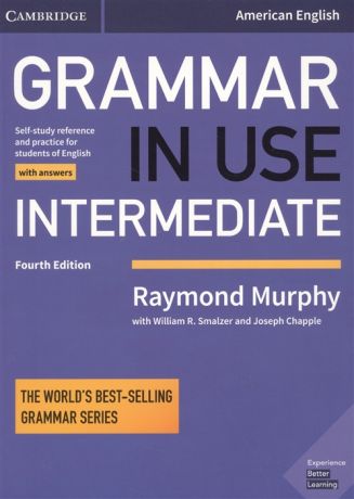 Murphy R., Smalzer W., Chapple J. Grammar In Use Intermediate Student s Book with answers