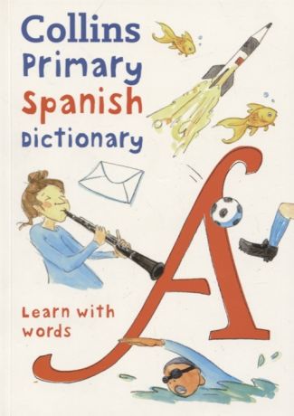 Primary Spanish Dictionary Learn with words