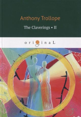 Trollope A. The Claverings II