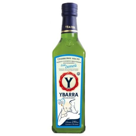 YBARRA Масло оливковое EXTRA VIRGIN первый холодный отжим для детей от 6 месяцев 0.25 л