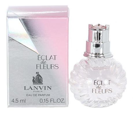 Lanvin Eclat de Fleurs: парфюмерная вода 4,5мл