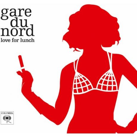Gare Du Nord ‎- Love For Lunch. 2 LP